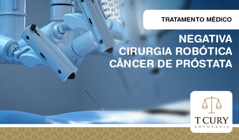 Negativa cirurgia robótica X câncer de próstata 2022